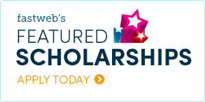 Fastweb's Featured Scholarships. Apply today.